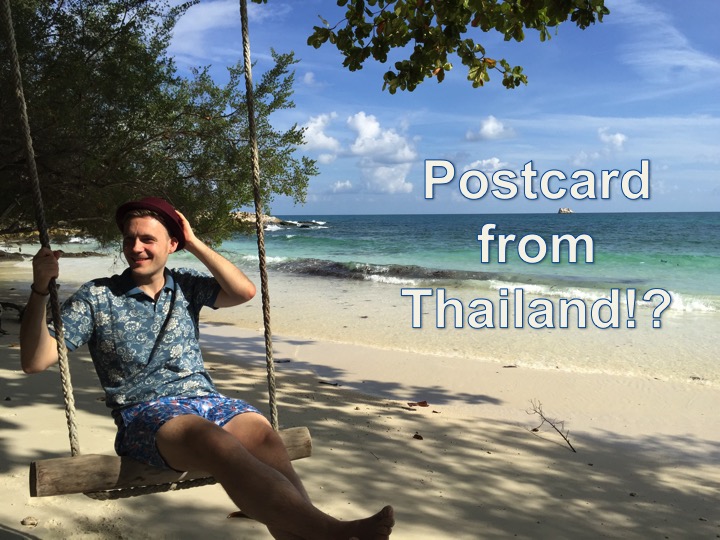 Postcard from Thailand